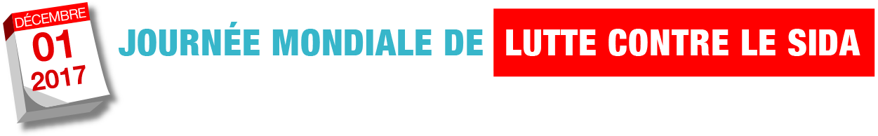 Journée Mondiale de lutte contre le SIDA